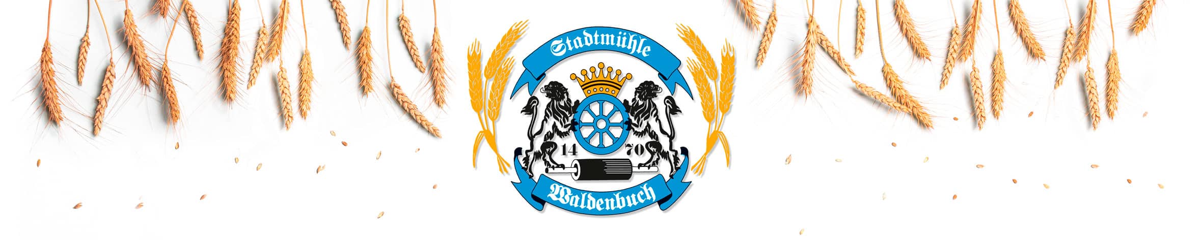 Stadtmühle Waldenbuch - Beste Qualität für dich, deine Lieben und deine Leidenschaften